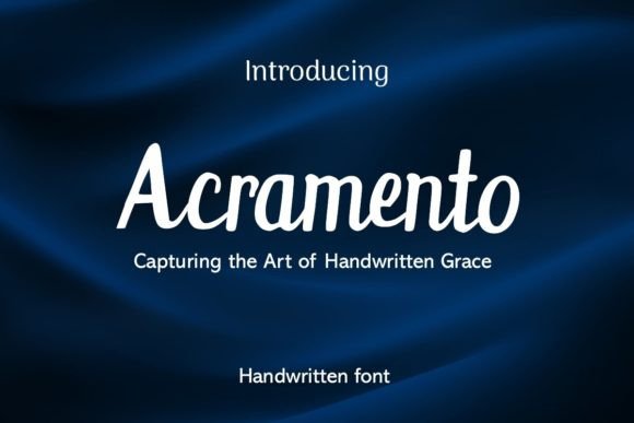 Acramento: A Font That Feels Like a Handwritten Welcome