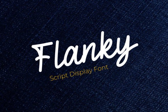 Flanky: The Script Font for Elegant, Modern Design