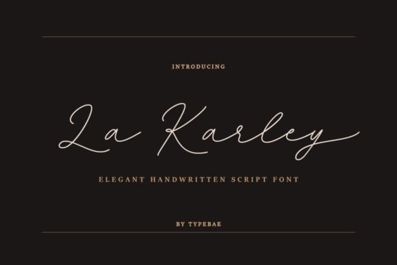 La Karley: The Handwritten Script Font with a Heartfelt Touch