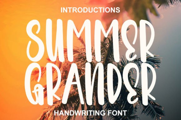 Summer Grander: The Elegant Script for Timeless Designs
