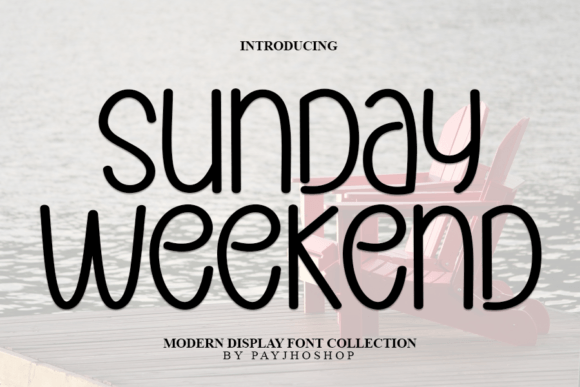 Sunday Weekend: A Modern Script Font for Every Project