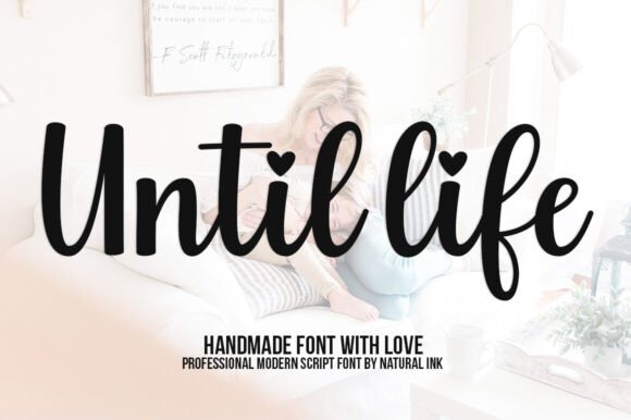 Until Life: A Modern Script for Elegant Design